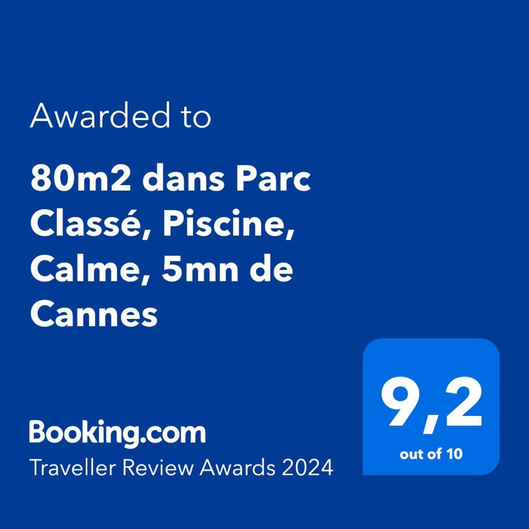לה קאנה 80M2 Dans Parc Classe, Piscine, Calme, 5Mn De Cannes מראה חיצוני תמונה